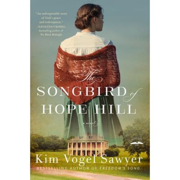 The Songbird of Hope Hill -- Kim Vogel Sawyer - Picture 1 of 1
